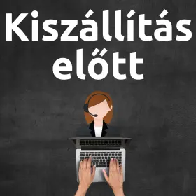 Kiszállítás előtt